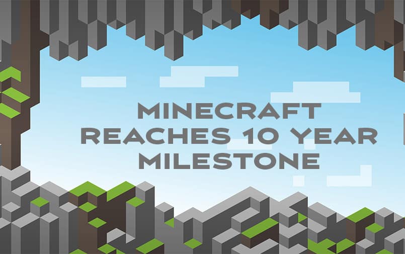 Minecraft Reaches 10 Year Milestone